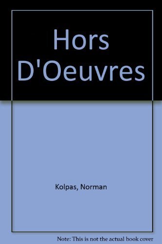 Hors D'Oeuvres by Kolpas, Norman (1993) Paperback