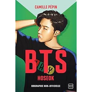 BTS Hoseok, la biographie non-officielle