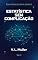 Livro Estatística Sem Complicação: Entenda melhor. Meça melhor. Decida melhor. (Guia Rápido do Data Science Livro 2)