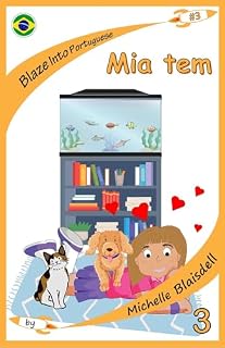 Livro Blaze Into Portuguese: Mia Tem: Lendo em Português: Book 3 Level 3