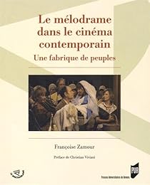 Le  mélodrame dans le cinéma contemporain