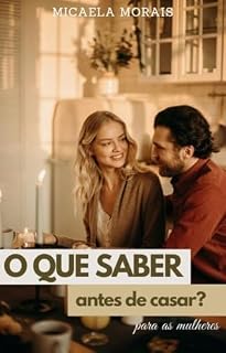 Livro O que saber antes de casar: Para as mulheres