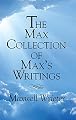 The Max Collection of Max's Writings