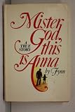 Mister God, This is Anna