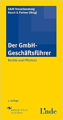 Der Gmbh Geschaftsfuhrer Rechte Und Pflichten Amazon De Ginthor Oliver Hasch Alexander Guggenberger Franz Bucher