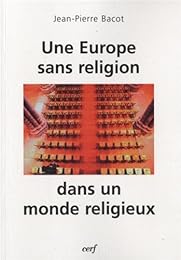 Une  Europe sans religion dans un monde religieux