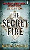 Front cover for the book The Secret Fire by Martin Langfield