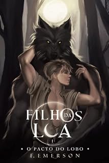 Livro Filhos da Lua: O Pacto do Lobo