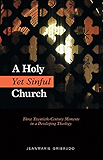 A Holy Yet Sinful Church: Three Twentieth-Century Moments in a Developing Theology
