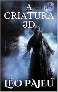 Livro A CRIATURA 3D
