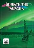 Beneath the Aurora