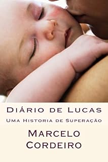 Livro Diário de Lucas: Uma Historia de Superação