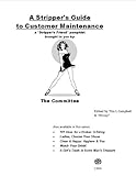 A Stripper's Guide to Customer Maintenance