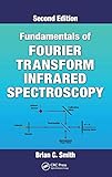 Fundamentals of Fourier Transform Infrared Spectroscopy, Second Edition