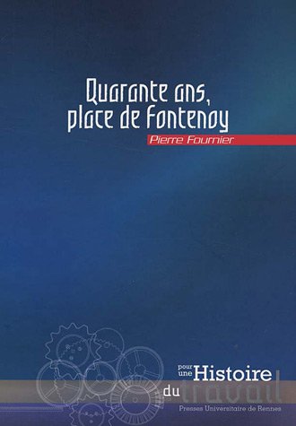 Quarante ans, place de Fontenoy