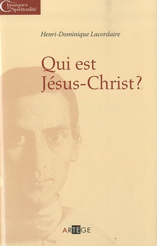 Qui est Jésus-Christ ?