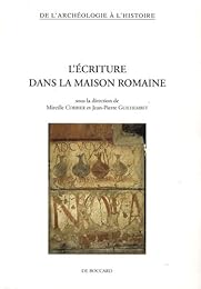 L' écriture dans la maison romaine