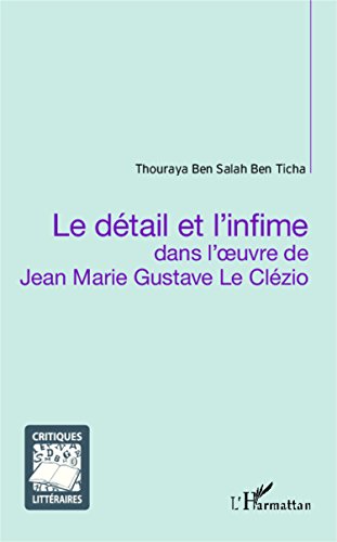 Le  détail et l'infime dans l'oeuvre de Jean Marie Gustave Le Clézio