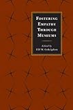 Fostering Empathy Through Museums