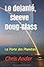 Le dejante, steeve Doug-Glass: La Porte des Planètes (Volume 1) (French Edition) by