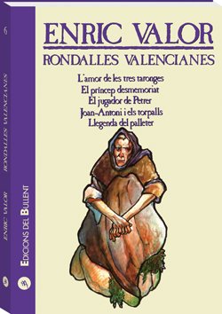 Edicions del Bullent, S.L. Rondalles Valencianes 6