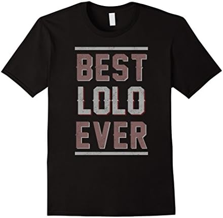 Mens Father's day gift shirt Best Lolo Ever Filipino grandpa Tee Large Black