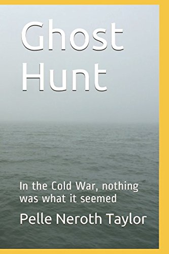 Ghost Hunt: In the Cold War, nothing was what it seemed