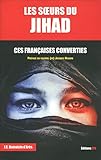 Les soeurs du Jihad : Ces Françaises converties by