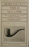 This Is Not a Pipe : Illustrations and Letters by Rene Magritte, Foucault, Michel, 0520042328