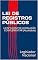 Livro LEI DE REGISTROS PÚBLICOS : LEI Nº 6.015/73 E LEGISLAÇÃO COMPLEMENTAR (Atualizada)