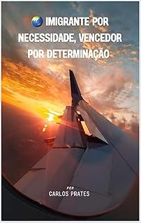 Livro Imigrante por necessidade, vencedor por determinação