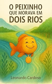 Livro O Peixinho Que Morava Em Dois Rios
