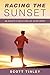 Racing the Sunset: How Athletes Survive, Thrive, or Fail in Life After Sport by 
