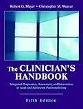 The Clinician's Handbook: Integrated Diagnostics, Assessment, and Intervention in Adult and Adolescent Psychopathology