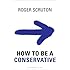 How to be a conservative