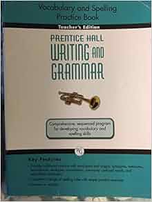 Prentice Hall Writing and Grammar Grade 9 Vocabulary and Spelling
