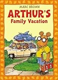 Arthur's Family Vacation: An Arthur Adventure (Arthur Adventure Series)