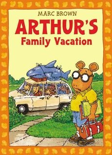 Arthur's Family Vacation: An Arthur Adventure (Arthur Adventure Series)