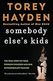 Somebody Else's Kids: The True Story of Four