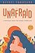 Unafraid: A survivor's quest for human connection by Niyati Tamaskar, Adam Rosen