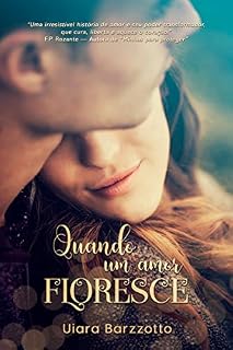Livro Quando um amor floresce (Livro Único)
