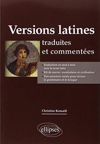 Versions latines traduites et commentées by Christine Kossaifi