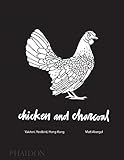 Chicken and Charcoal:Yakitori, Yardbird, Hong Kong - Winner of the 2019 James Beard Foundation Book Award