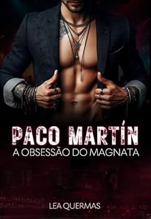 Livro Paco Martín: A Obsessão do Magnata (Libertinos de Madri Livro 1)