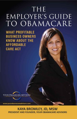 The Employer's Guide to Obamacare