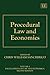 Procedural Law and Economics (Encyclopedia of Law and Economics, Second Edition) by 