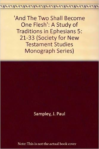 Amazon Com And The Two Shall Become One Flesh A Study Of Traditions In Ephesians 5 21 33 Society For New Testament Studies Monograph Series Series Number 16 Sampley J Paul Books