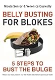 Image de Belly Busting for Blokes: 5 Steps to bust the buldge