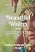 Beautiful Waters: The Egyptian and West African Goddesses of Asia Tell the Story of Man by Omileye E Achikeobi - Lewis M.Ed.