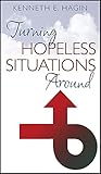 Turning Hopeless Situations Around by 
